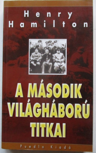 A msodik vilghbor titkai