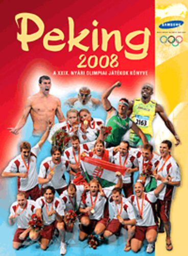Peking 2008 -  A XXIX. nyri olimpiai jtkok knyve
