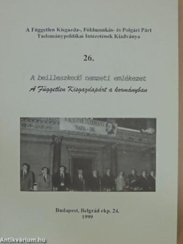 A beilleszked nemzeti emlkezet - A Fggetlen Kisgazdaprt a kormnyban