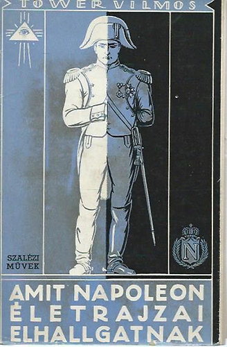 Amit Napoleon letrajzai elhallgatnak