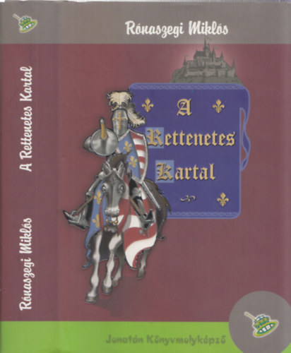 Rnaszegi Mikls - A rettenetes Kartal (Jonatn knyvmolykpz)
