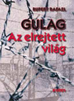 Gulag - Az elrejtett vilg