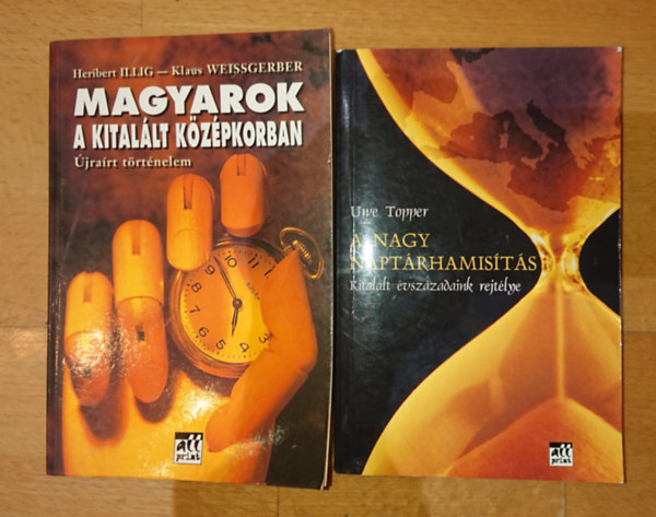 2 knyv a naptrhamistsrl: magyarok a kitallt kzpkorban + A nagy naptrhamists