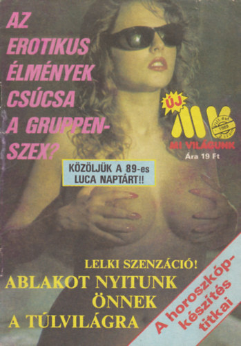 Kulcsr dn  (szerk.) - Mi vilgunk VIII. vf - 2. szm - 1989