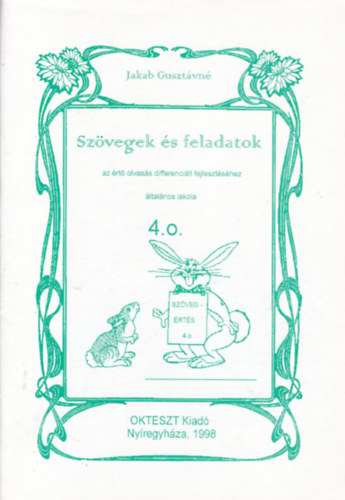 Szvegek s feladatok az rt olvass differencilt fejlesztshez - ltalnos iskola, 4. osztly