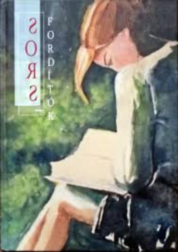 Hol�czi Zsuzsa - Sorsford�t�k
