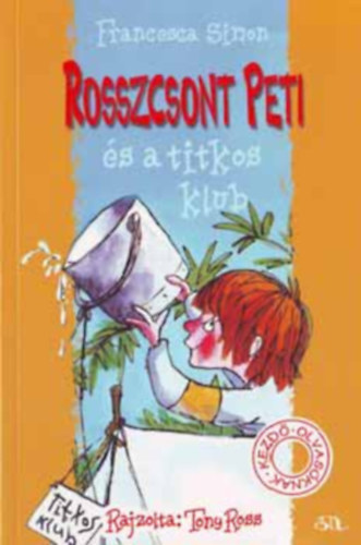 Rosszcsont Peti �s a titkos klub