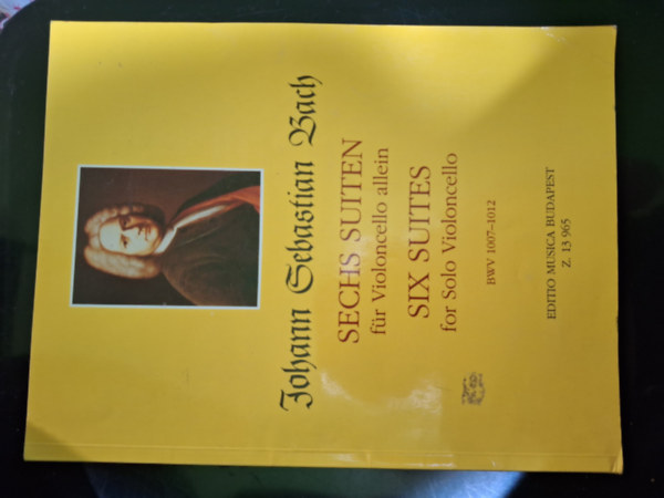 Sechs Suiten f�r Violoncello allein  - Six suites for Solo Violoncello - BWV 1007-1012