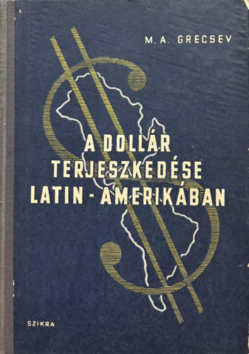 A dollr terjeszkedse Latin-Amerikban