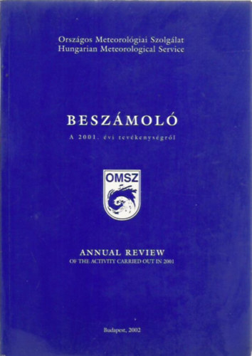 Beszmol a 2001. vi tevkenysgrl - Annual Review of the activity carried out in 2001 (ktnyelv)