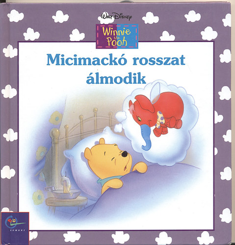 Egmont Kiad - Micimack rosszat lmodik (Disney)