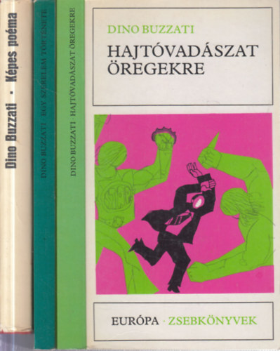 3 db. Dino Buzzati reg�ny (Hajt�vad�szat �regekre + Egy szerelem t�rt�nete + K�pes po�ma)