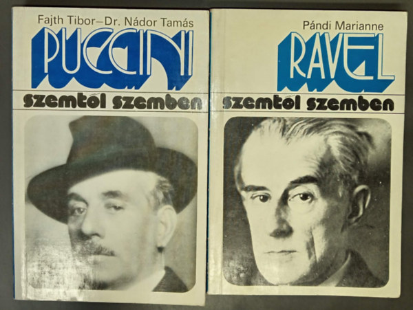 Puccini - Ravel (Szemt�l szemben 2 k�tet)