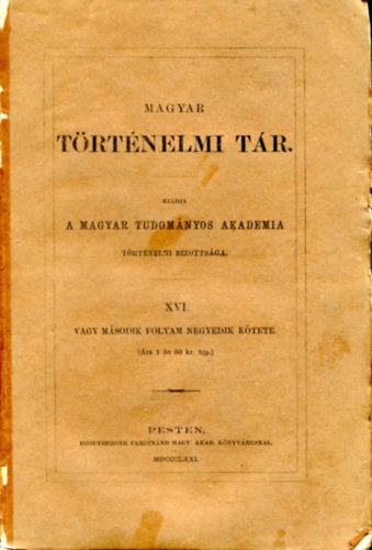 Magyar trtnelmi tr XVI. vagy II. vf. hetedik ktete