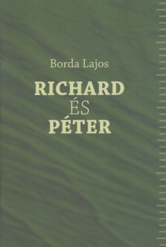 Borda Lajos - Richard és Péter