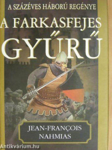 A szzves hbor regnye II. - A farkasfejes gyr