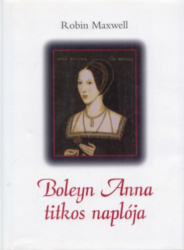 Boleyn Anna titkos napl�ja