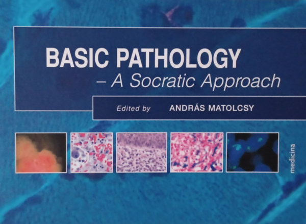 Basic Pathology - A Socratic Approach