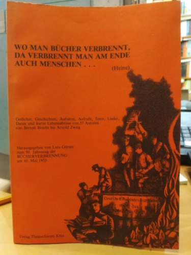 Lutz Grner - Lutz Grner zum 50. Jahrestag der Bcherverbrennung - Wo man Bcher verbrennt, da verbrennt man am Ende auch Menschen ..."