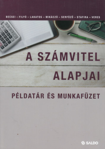 Becsei-Fily-Lakatos-Mikcz-Mohl-Serfz-Stafire-Veres - A szmvitel alapjai - Pldatr s munkafzet