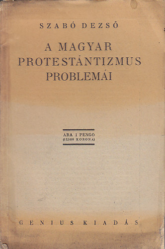 A magyar protestntizmus problemi (I. kiads)