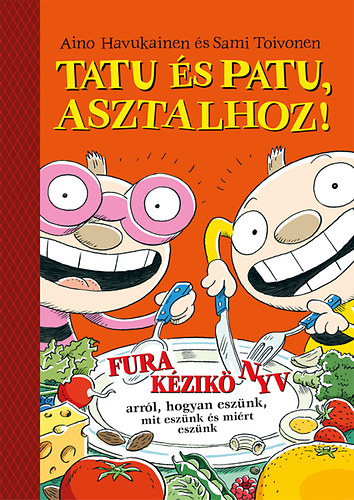 Tatu s Patu, asztalhoz!