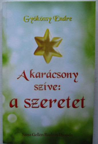 A karcsony szve: a szeretet