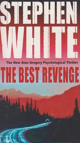 Stephen White - The Best Revenge