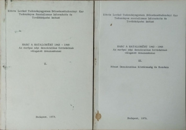 Harc a hatalomrt, 1943-1948 - Az eurpai npi demokratikus forradalmak vlogatott dokumentumai, II-III. ktet