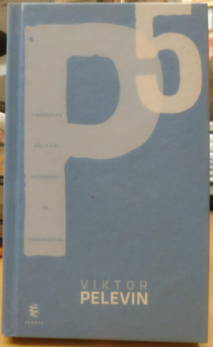 P5 - Pindosztn politikai pigmeusai - P, pederasztk