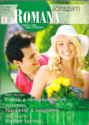 Romana klnszm 61.ktet: Viszik a menyasszonyt! + Napkelte a tengeren + Ember tervez...