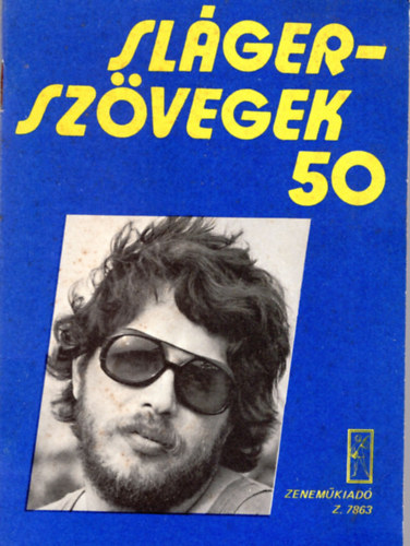 Sl�gersz�vegek 50- A Locomot�v GT �t�dik nagylemez�r�l