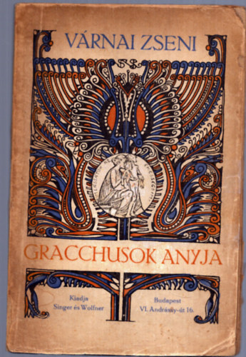 Gracchusok anyja - Vrnai Zseni versei (1. kiads)