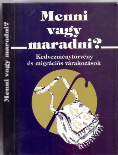 Menni vagy maradni? - Kedvezmnytrvny s migrcis vrakozsok