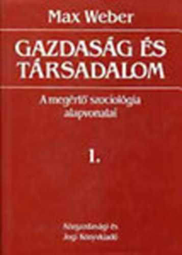 Gazdasg s trsadalom: A megrt szociolgia alapvonalai 1.- Szociolgiai kategriatan