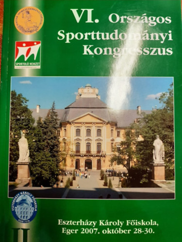 Dr. Bognr Jzsef  Bendiner Nra (szerk.) - VI. Orszgos Sporttudomnyi Kongresszus