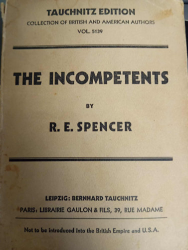 R. E. Spencer - The Incompetents