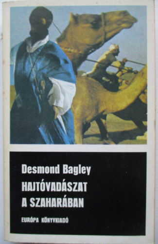 Desmond Bagley - Hajtvadszat a Szaharban