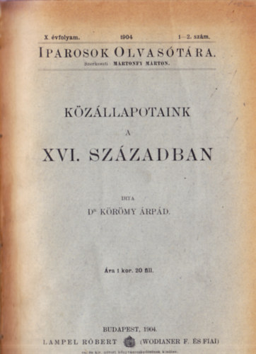 Dr. Krmy rpd - Kzllapotaink a XVI. szzadban