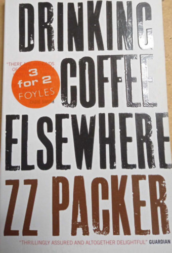 Z. Z. Packer - Drinking Coffee Elsewhere