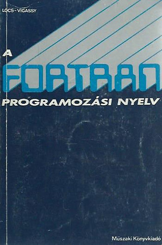 Lcs Gyula- Vigassy Jzsef - A FORTRAN programozsi nyelv
