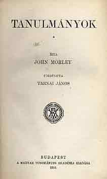 John Morley - Tanulmnyok