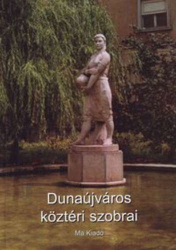 Dunajvros kztri szobrai