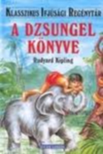 A dzsungel knyve - Klasszikus ifjsgi regnytr