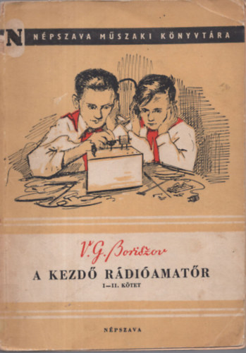 A kezd� r�di�amat�r I-II.(egy k�tetben)