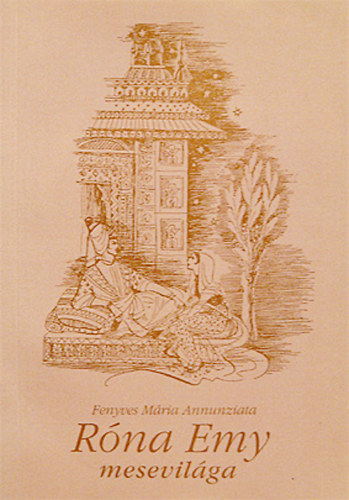 Fenyves Mria Annunziata - Rna Emy mesevilga