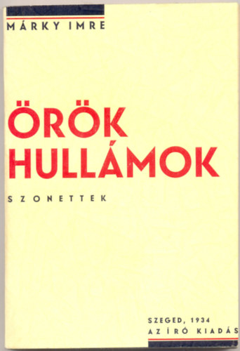 Mrky Imre - rk hullmok - Szonettek.