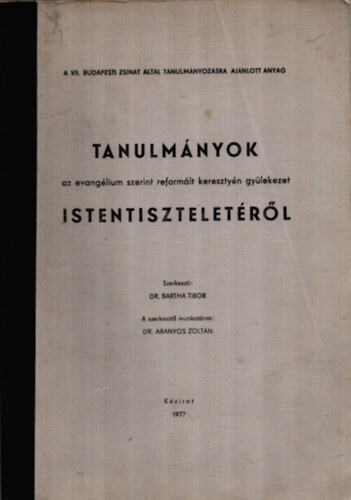 Tanulmnyok az evanglim szerint reformlt keresztyn gylekezet istentiszteletrl