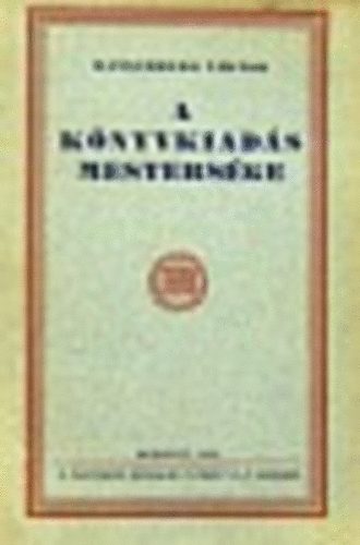 A k�nyvkiad�s mesters�ge