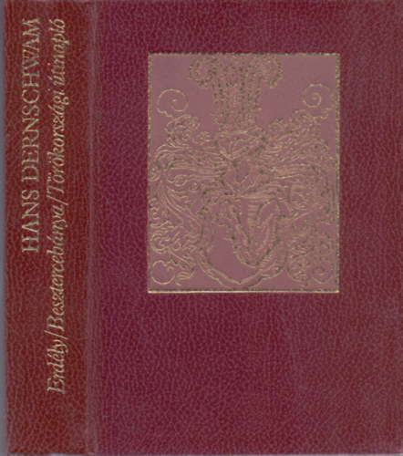 kzreadja: Tardy Lajos Hans Dernschwam - Erdly / Besztercebnya / Trkorszgi tinapl